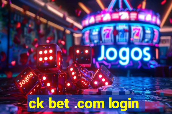 ck bet .com login